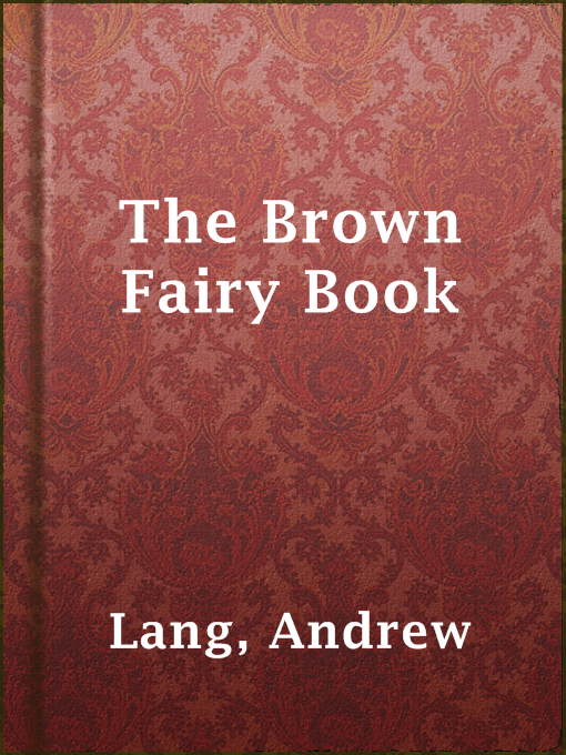 Title details for The Brown Fairy Book by Andrew Lang - Wait list